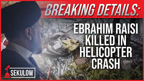 BREAKING DETAILS: Ebrahim Raisi Killed In Helicopter Crash