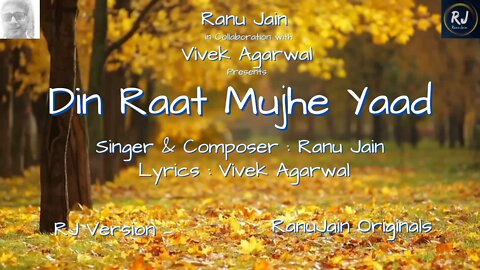 Din Raat Mujhe Yaad I Original Music I Ranu Jain I Vivek Agarwal I Ghazal I Hindi I RJ Version