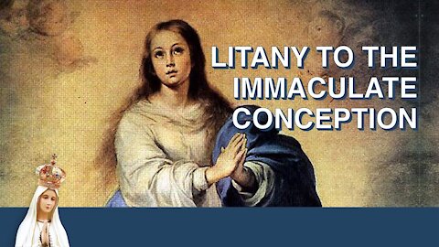Litany to the Immaculate Conception | Monthly Litany