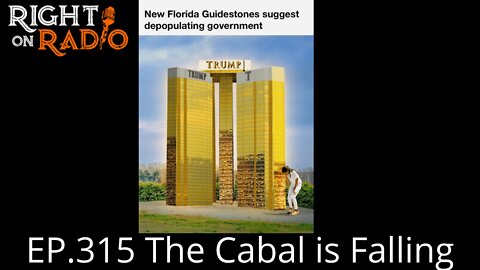 EP.315 The Cabal is Falling