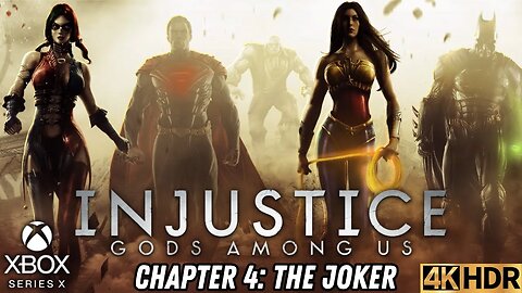 Injustice Gods Among Us | Chapter 4: The Joker | Xbox Series X|S | 4K HDR (No Commentary Gaming)