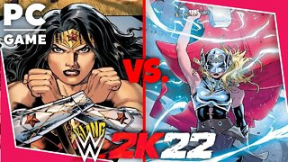 WWE 2K22 | WONDER WOMAN V MIGHTY THOR! | Requested Bearhug Iron Woman Match [60 FPS PC]