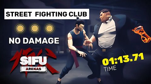 Street Fighting Club - Sifu Arenas Gameplay [No Hit, Gold Stamps, 01:13 Speedrun]