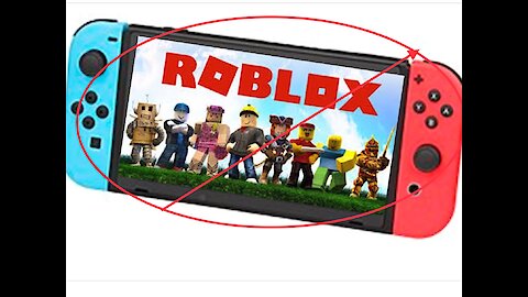 Roblox isn’t coming to Nintendo switch, here’s why...