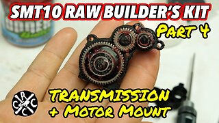 Axial SMT10 RAW Builders Kit Part 4: Transmission Build & Motor Mount