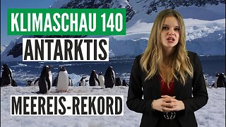 Das windige Geheimnis des antarktischen Meereis-Rekordes - Klimaschau 140