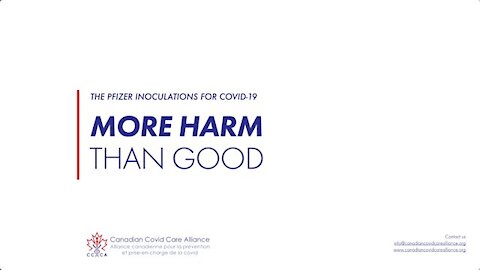 BREAKING: Pfizer Vaccines Are Dangerous Data Proved - Canadian Covid Care Alliance 500+ Doctors