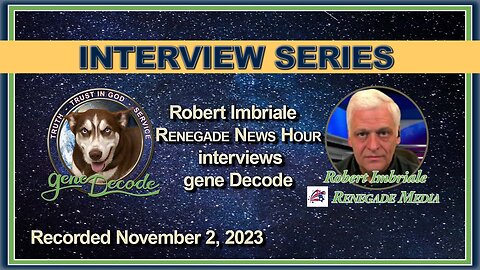 Robert at Renegade News Hour interviews special guest Gene Decode