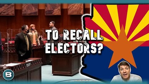 Huge News Out of AZ! House Resolution to Recall Arizona's Electors?