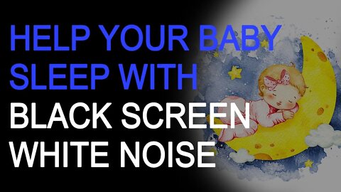 👶Help Your Baby Sleep | Calming Sounds for Colicky Baby | White Noise on Black Screen for Babies