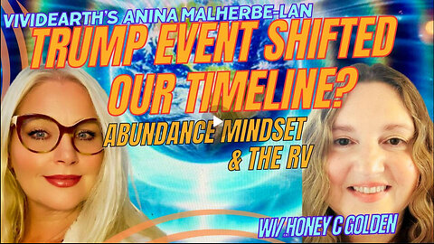 DID THE TRUMP EVENT SHIFT OUR TIMELINE? IS 5D UPON US? w/ HONEY & ANINA