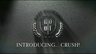 Introducing... Crush! | ROOT University | Apr 4, 2024
