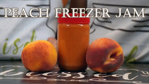 Peach Freezer Jam [Recipe and Tutorial]