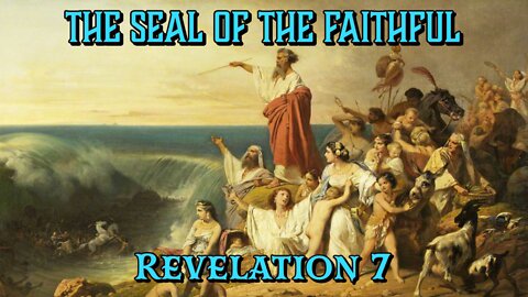The Seal of the Faithful (Revelation 7)