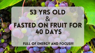 My 40-Day Fasting Renewal at 53! From Uselessness to Focused Energy