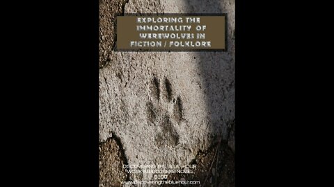 EXPLORING THE IMMORTALITY OF WEREWOLVES IN FICTION / FOLKLORE - BLOG POST PROMO