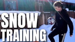 Soccer Training In The SNOW!! - soccer skills