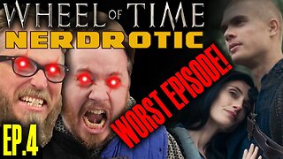 WORST EPISODE YET! Wheel of Time season 2 episode 4 REVIEW with NERDROTIC