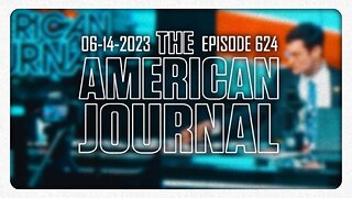 The American Journal - FULL SHOW - 06/14/2023
