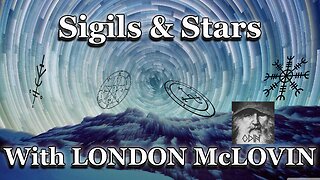 Sigils & Stars w/ LONDON McLOVIN