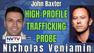 Revealing Names: John Baxter & Nicholas Veniamin on High-Profile Sex Trafficking Probe