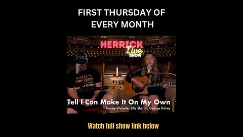 The Herrick Live Show - Tel I Can Make It On My Own