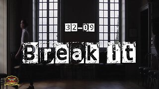 32-09 Break It (OFFICIAL MUSIC VIDEO)