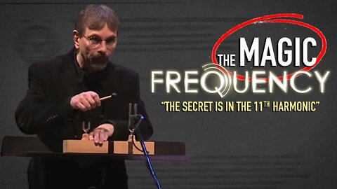 THE MAGIC FREQUENCY | Secrets Of The 11th Harmonic