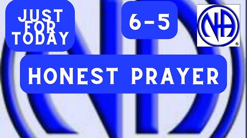 Just for Today 6-5 - Honest Prayer #jftguy #justfortoday #jft