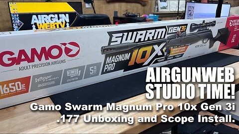 Gamo Swarm Magnum Pro 10x Gen 3i .177 unboxing and scope mounting - More to come!
