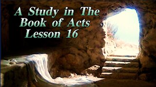 A Study in the Book of Acts Lesson 16 on Down to Earth but Heavenly Minded Podcast