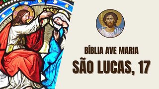 São Lucas, 17 - "Jesus disse também a seus discípulos: “É impossível que não haja escândalos..."