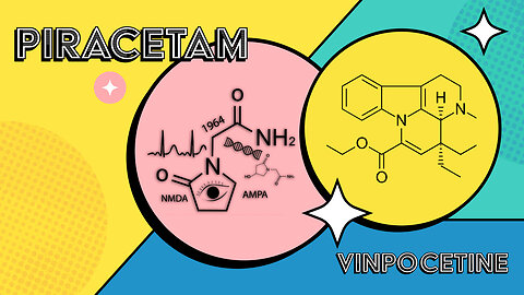 "Piracetam and Vinpocetine in the game" (Pop for poppin' smart pills)