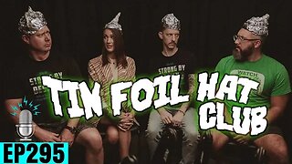 Mankind's Greatest Achievement... a White Lie? ft. the Tin Foil Hat Club | Strong By Design Ep 295