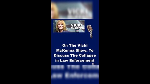 On The Vicki McKenna Show: To Discuss The Collapse in Law Enforcement
