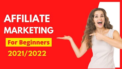 How To Get Started Affiliate Marketing For Beginners (2021/2022)