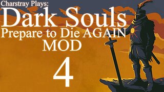 Dark Souls: Prepare to Die AGAIN - of Ash and Dust Mod, (Bahasa Indonesia), Part 4