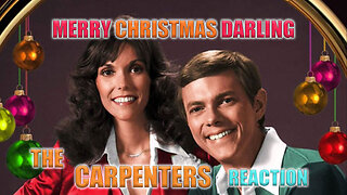 The Carpenters - Merry Christmas Darling Reaction!