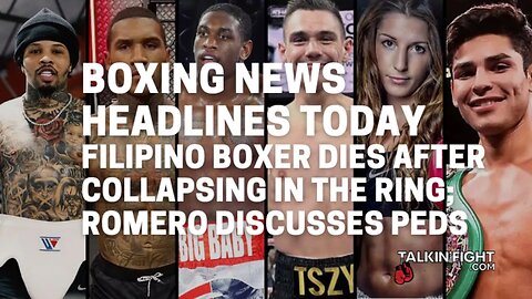 Filipino boxer dies after collapsing in the ring; Romero discusses PEDs