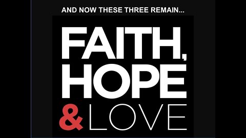 Faith, Hope, & Love -part 12