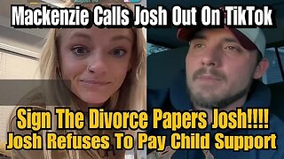 "Teen Mom" Mackenzie Mckee Publicly Begs Josh To Sign Divorce Papers, Says He Refuse To Help W/Kids