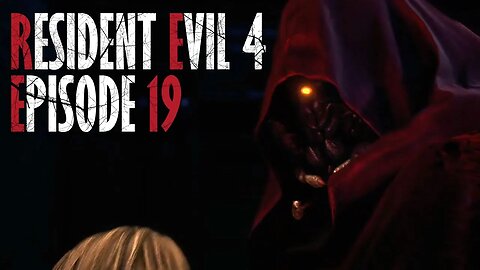 Resident Evil 4 Remake | From Whence it Came - Ep. 19