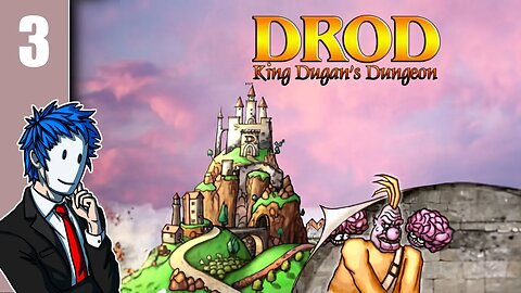 DROD: King Dugan's Dungeon | Episode 3/13