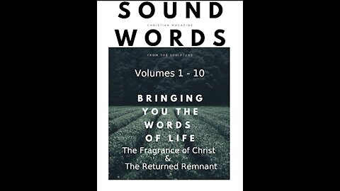 Sound Words, The Fragrance of Christ & The Returned Remnant