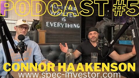 Podcast #5 - Connor Haakenson - Spec-Investor.com