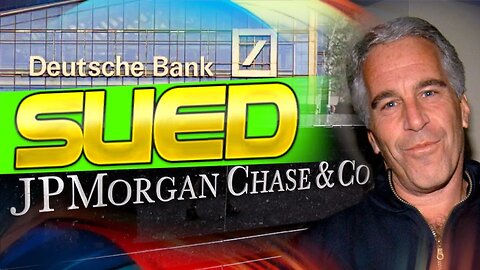 JP Morgan Chase And Deutsche Bank Being Sued For Helping Jeffery Epstein