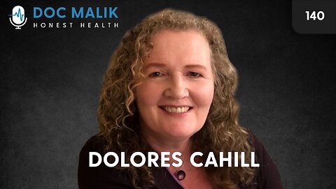 #140 - Dolores Cahill Discusses Covid, The Law And So Much More