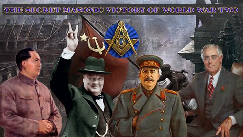 The Secret Masonic Victory of World War 2