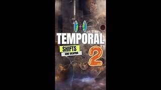 Temporal Shifts 2