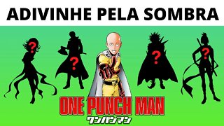 Tente Adivinhar o Personagem de One Punch Man Pela Sombra - 15 Personagens de One Punch Man